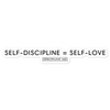 Self-Discipline = Self-Love Sticker